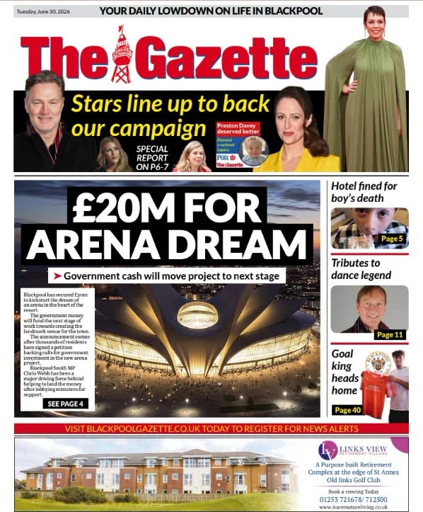 Blackpool Gazette front page featuring the Government's £20 million funding announcement for a new Blackpool Arena, highlighting the growing momentum behind the town's entertainment and regeneration ambitions.